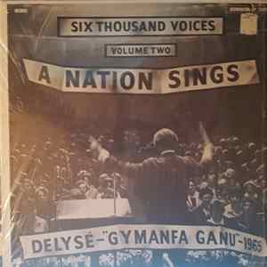 Six Thousand Voices - A Nation Sings (Volume Two) "Gymanfa Ganu" - 1965 flac