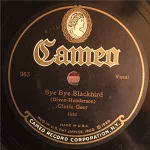 Gloria Geer / William Robyn - Bye Bye Blackbird / I'd Climb The Highest Mountain If I Knew I'd Find You flac