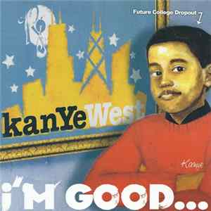 Kanye West - I'm Good... flac