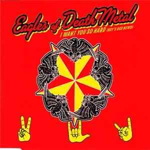 Eagles Of Death Metal - I Want You So Hard (Boy's Bad News) flac