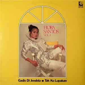 Flora Santos - Gadis Di Jendela / Tak Ku Lupakan flac