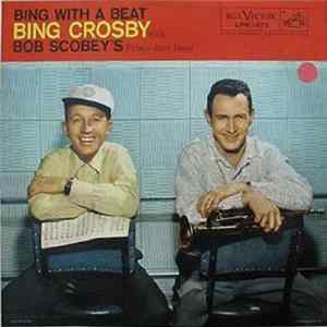 Bing Crosby With Bob Scobey's Frisco Jazz Band - Bing With A Beat flac