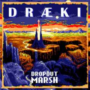 Dropout Marsh - Draeki flac