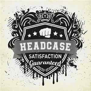Headcase - Satisfaction Guaranteed flac