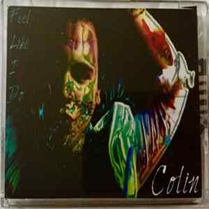 Colin - Feel Like I Do flac