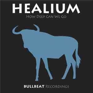 Healium - How Deep Can We Go flac