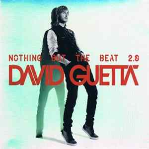 David Guetta - Nothing But The Beat 2.0 flac