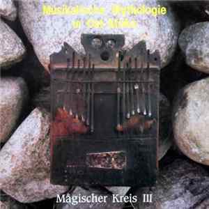 Unknown Artist - Musikalische Mythologie In Ost-Afrika - Mågischer Kreis III flac