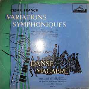 Franz Liszt, César Franck, Alexander Brailowsky, Fritz Reiner, Jean-Paul Morel - Variations Symphoniques / Danse Macabre flac