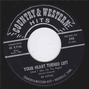 Ed Lucas , Nicky Weiss - Your Heart Turned Left (And I Was On The Right) / Worried Mind flac