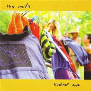 The Waifs - Shelter Me flac