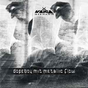 Kaisa - Dopeboy Mit Metallic Flow flac