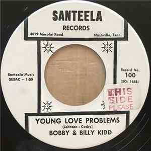 Bobby & Billy Kidd - Young Love Problems / I'm Blue flac