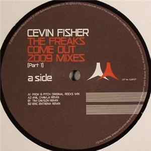 Cevin Fisher - The Freaks Come Out 2009 Mixes (Part 1) flac