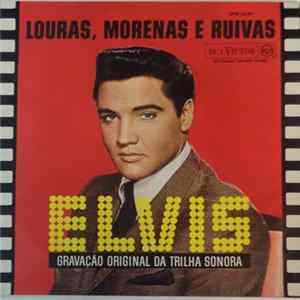 Elvis Presley - Louras, Morenas e Ruivas flac