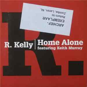R. Kelly Featuring Keith Murray - Home Alone flac