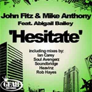 Jon Fitz & Mike Anthony Ft Abigail Bailey - Hesitate flac