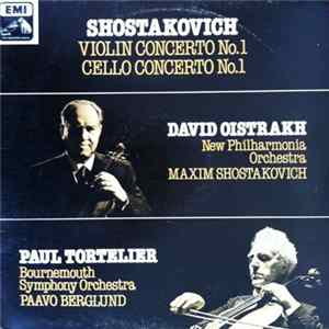 Shostakovich - Oistrakh, New Philharmonia Orchestra, Maxim Shostakovich / Tortelier, Bournemouth Symphony Orchestra, Berglund - Violin Concerto No. 1 / Cello Concerto No. 1 flac