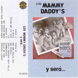 Los Mammy Daddy's - Y Será... flac