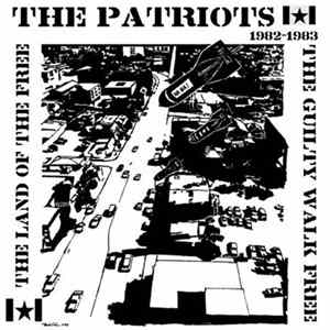 The Patriots - The Guilty Walk Free - The Land Of The Free flac