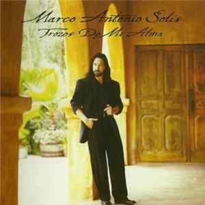 Marco Antonio Solís - Trozos De Mi Alma flac