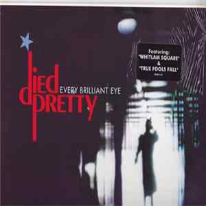 Died Pretty - Every Brilliant Eye flac
