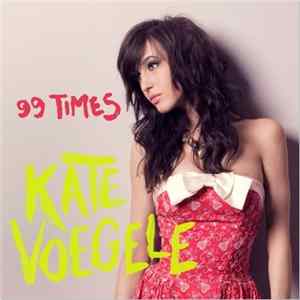 Kate Voegele - 99 Times flac