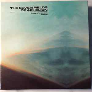 The Seven Fields Of Aphelion - Keep The Ocean Inside flac