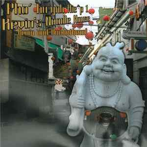 Brain And Buckethead - Pho' Hu'ynh Hie^P 1 / Kevin's Noodle House flac