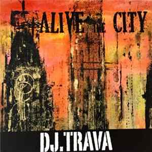 DJ Tráva - Alive The City flac