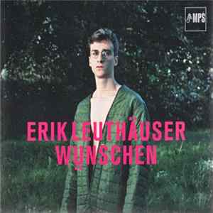 Erik Leuthäuser - Wünschen flac