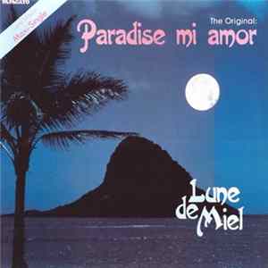 Lune De Miel - Paradise Mi Amor flac