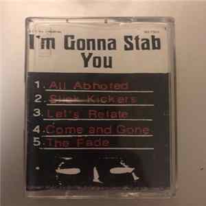 I'm Gonna Stab You - I'm Gonna Stab You EP flac