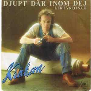 Kråkan - Djupt Där Inom Dej flac