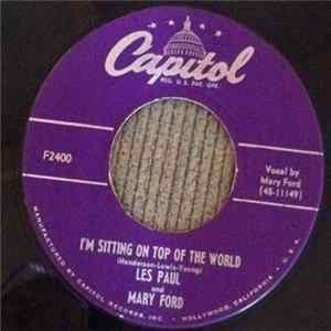 Les Paul & Mary Ford - I'm Sitting On Top Of The World flac