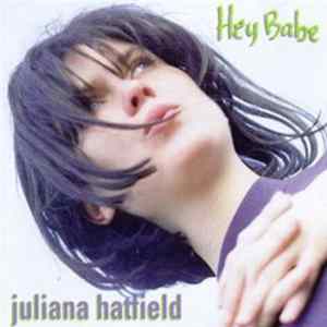 Juliana Hatfield - Hey Babe flac