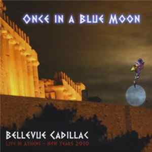 Bellevue Cadillac - Once In A Blue Moon flac