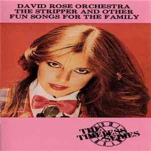 David Rose And His Orchestra - The Stripper And Other Fun Songs For The Family flac