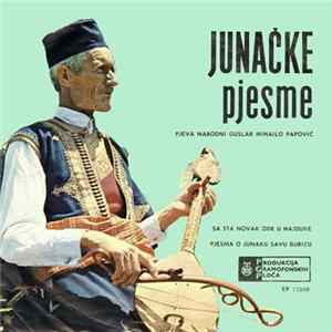 Mihailo Papović - Junačke Pjesme flac