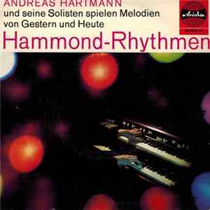 Andreas Hartmann Und Seine Solisten Spielen Melodien Von Gestern Und Heute - Hammond-Rhythmen flac