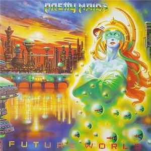 Pretty Maids - Future World flac
