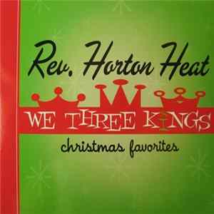 Rev. Horton Heat - We Three Kings flac