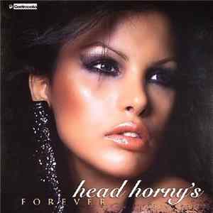 Head Horny's - Forever flac