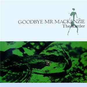Goodbye Mr. Mackenzie - The Rattler flac