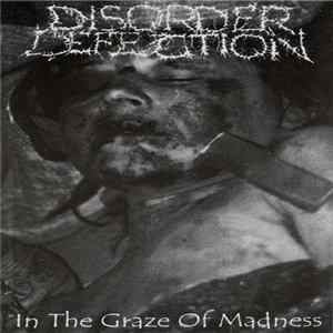 Disorder Defection / Goregod - In The Graze Of Madness / In Deep Ass flac