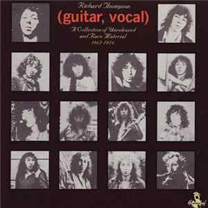 Richard Thompson - (Guitar, Vocal) A Collection Of Unreleased And Rare Material 1967-1976 flac