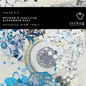 Nathan G feat. Alexander East - Thang 4 U flac