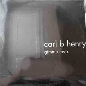 Carl Henry - Gimme Love flac