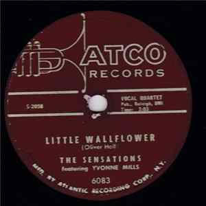 The Sensations Featuring Yvonne Mills - Little Wallflower / Such A Love flac