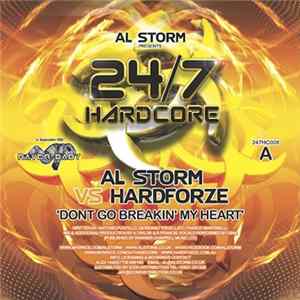 Al Storm Vs Hardforze / Al Storm Vs Kutski - Dont Go Breakin' My Heart / Grudge (Al Storm's Dirty Chopper Mix) flac
